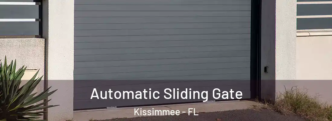Automatic Sliding Gate Kissimmee - FL