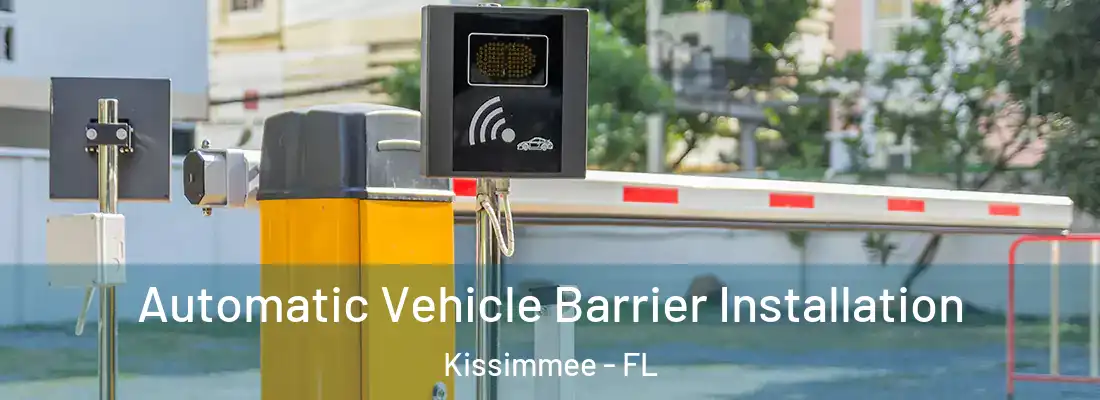  Automatic Vehicle Barrier Installation Kissimmee - FL