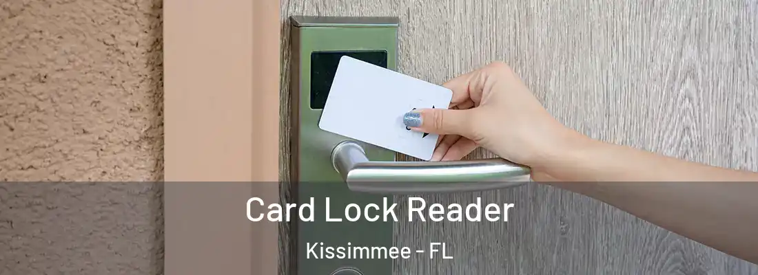 Card Lock Reader Kissimmee - FL