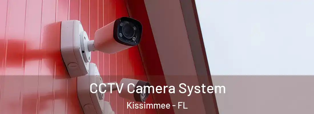  CCTV Camera System Kissimmee - FL