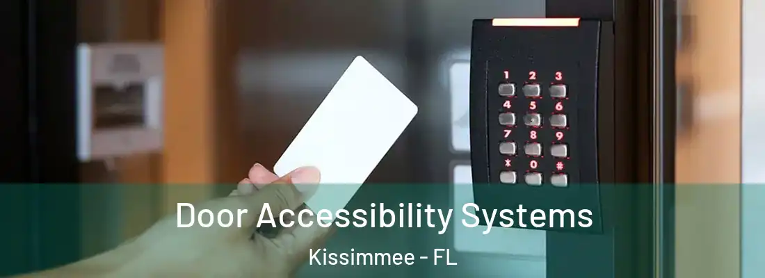 Door Accessibility Systems Kissimmee - FL