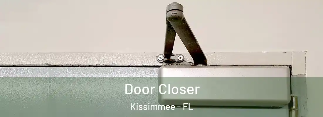  Door Closer Kissimmee - FL
