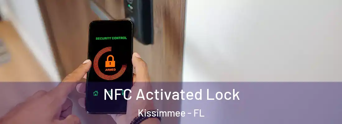 NFC Activated Lock Kissimmee - FL