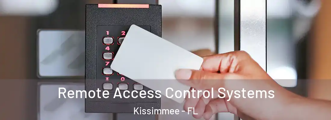  Remote Access Control Systems Kissimmee - FL