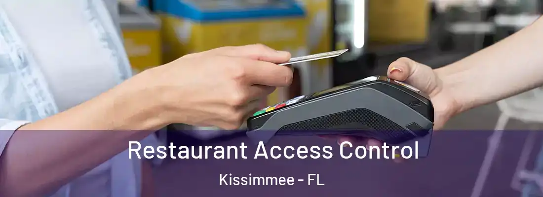  Restaurant Access Control Kissimmee - FL