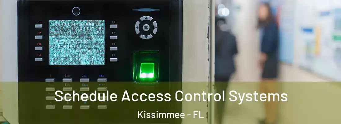  Schedule Access Control Systems Kissimmee - FL