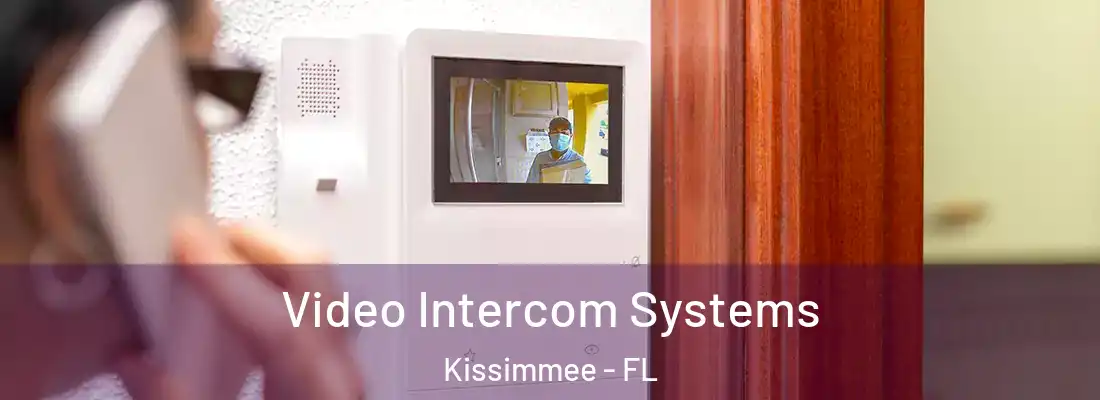  Video Intercom Systems Kissimmee - FL